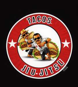 Sticker Tacos and Jiu Jitsu V2