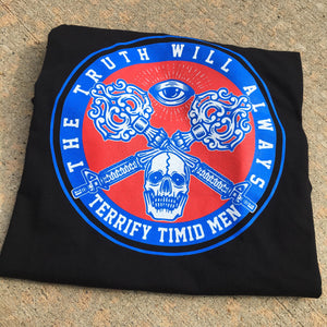 T-shirt The Truth Will Always Terrify Timid Men RWB on Black