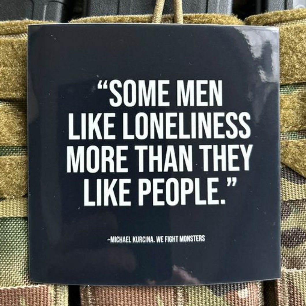 Bumpersticker I like Loneliness 4