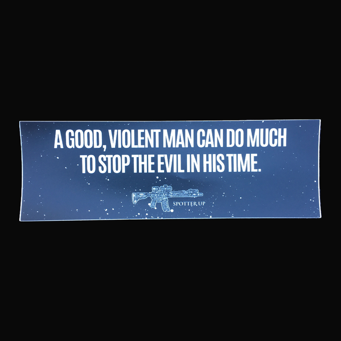 Bumpersticker A Good Violent Man 3